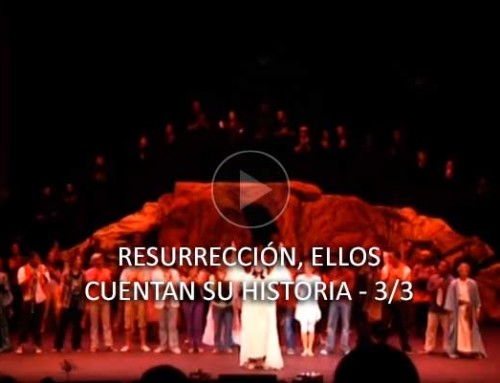 Resurrección, ellos cuentan su historia