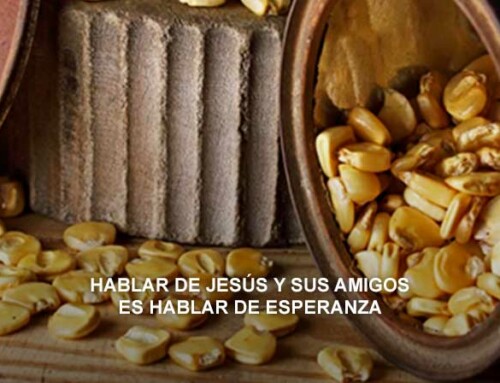 Hablar de Jesús y sus amigos es hablar de esperanza